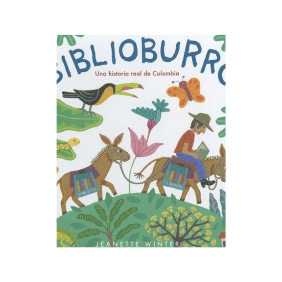 Biblioburro. Una historia real de Colombia