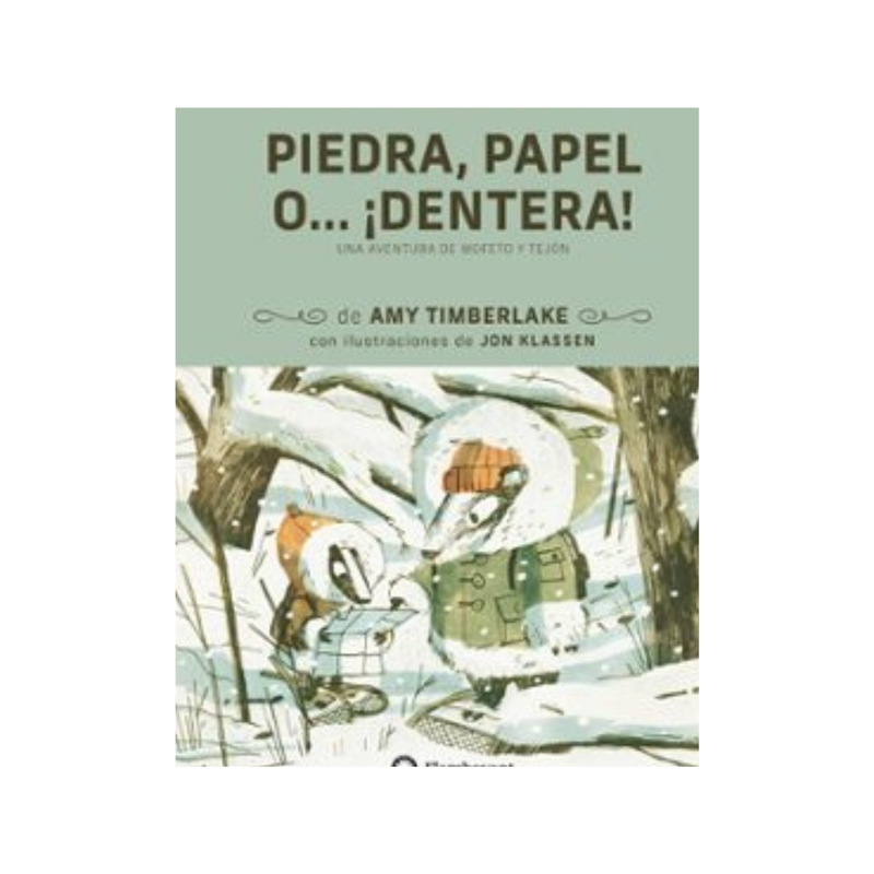 Piedra, papel o... ¡Dentera! Una aventura de Mofeto y Tejón