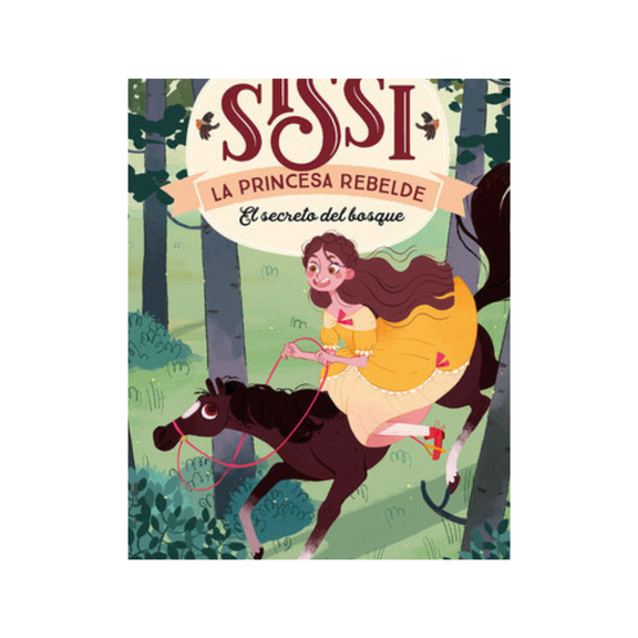 Sissi, la princesa rebelde. El secreto del bosque