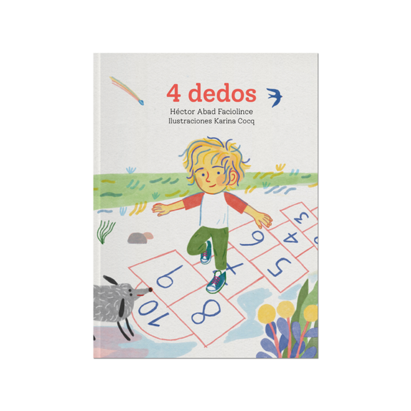 4 dedos — Héctor Abad Faciolince