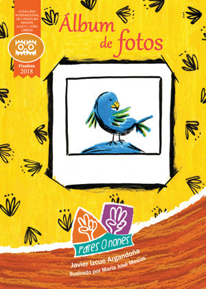 Book cover of Álbum de Fotos with an illustration of a photograph of a blue bird with a yellow background on the whole cover.