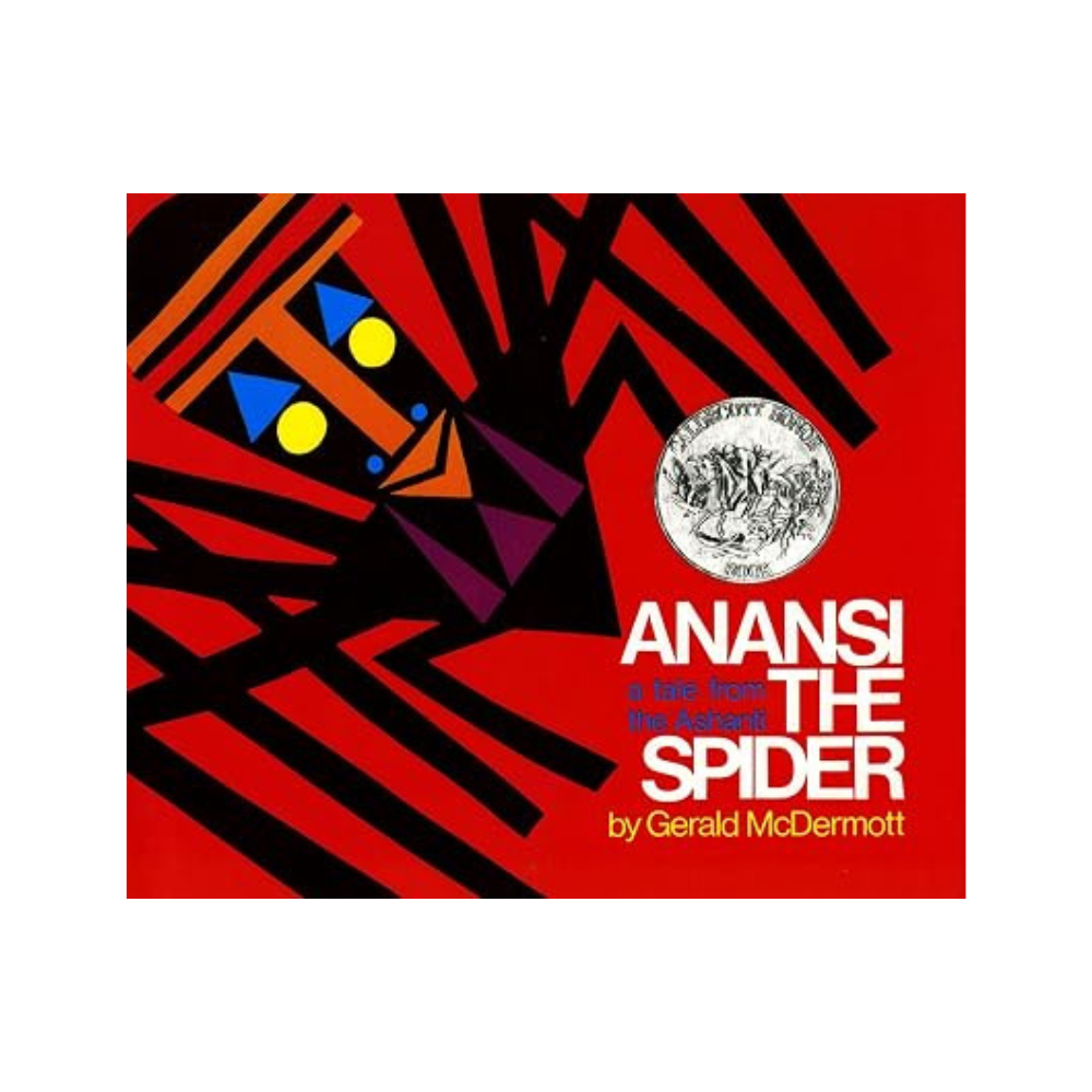Anansi the Spider. A Tale from the Ashanti (Caldecott Honor Book)