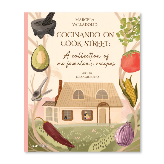 Book cover of Cocinando on Cook Street: A collection of mi familia's recipes with an illustration of a house as well as an avocado, a mortar and pestle, a garlic press, a chili pepper, cilantro, tomato corn and an onion surround the house.