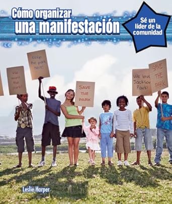 Book cover of Como organizar una manifestacion with illustration of kids with signs 