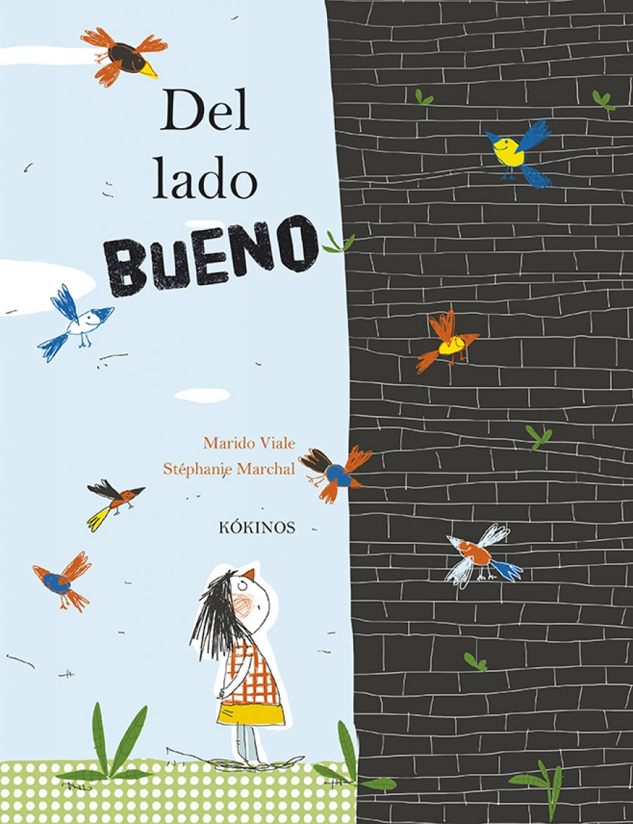 Book cover of Del lado Bueno with an illustration of a girl looking up at a building with several birds flying around.