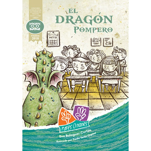 Book cover of El dragon pompero with an illustration of a dragon in a classroom with other human students.