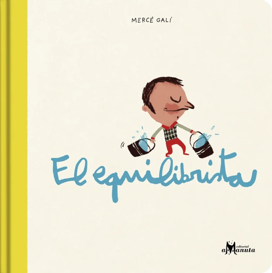 Book cover of El Equilibrista with an illustration of a person holding a bucket of water in each hand.