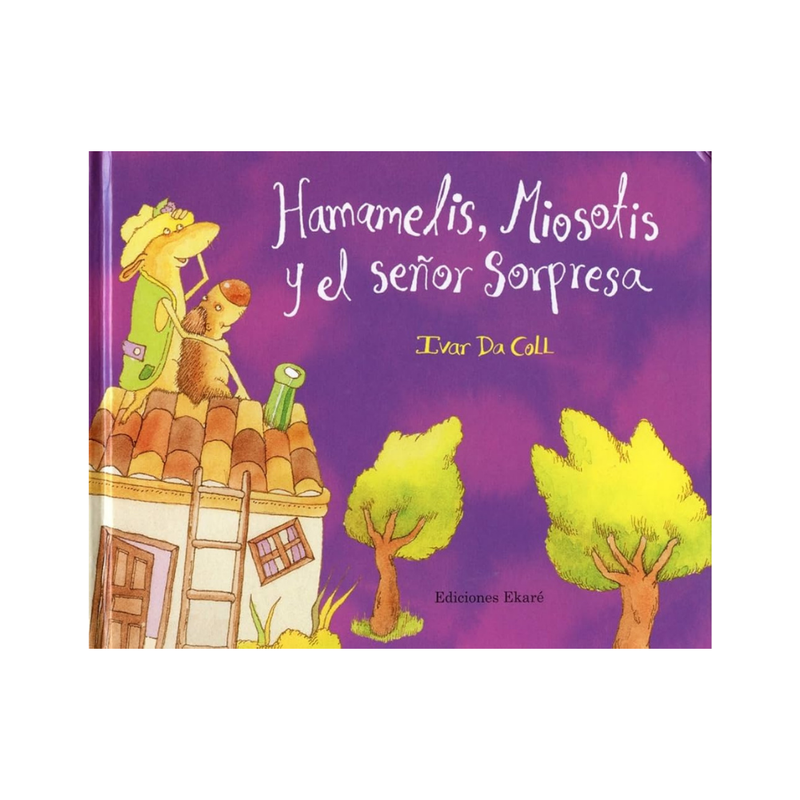 Hamamelis, Miosotis y el señor Sorpresa