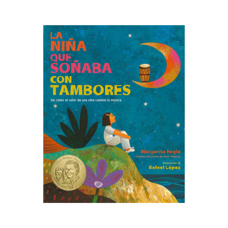 La niña que soñaba con tambores. De cómo el valor de una niña cambió la música