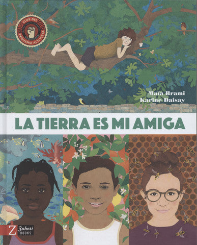 Book cover of La tierra es mi amiga with illustration of 3 girls in nature