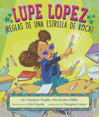 Book cover of Lupe López, reglas de una estrella de rock with an illustration of a girl in a classroom pretending to play the drums with her desk and pencils 