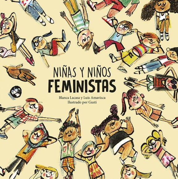 Book cover of Niños y niñas feministas with an illustration of several different kids laying on their backs, they appear to be looking up at something, or they have their eyes closed.