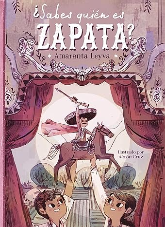 Book cover of Sabes quien es Zapata? with illustrations of Zapata on a horse