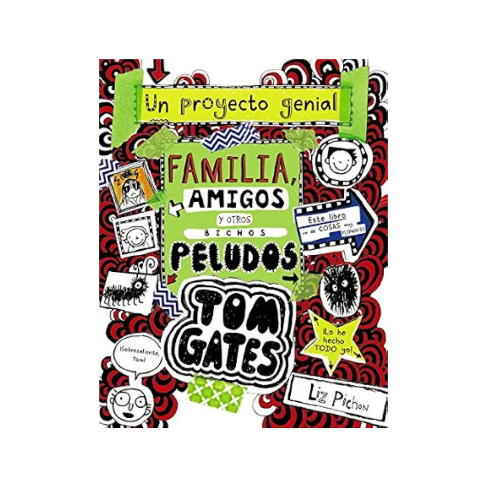 Tom Gates. Familia, amigos y otros bichos peludos