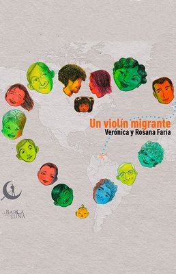 Book cover of Un violin migrante with illustration of a heart made of faces