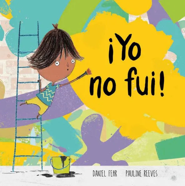 Book cover of yo no fui! with illustration of girl painting mural