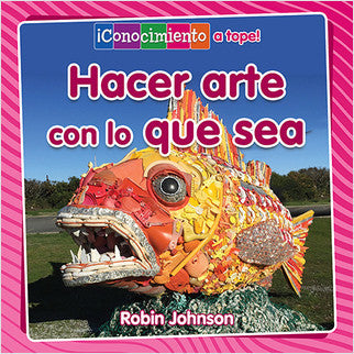 Hacer arte con lo que sea