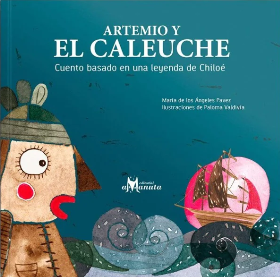 Book cover of Artemio y el Caleuche with an illustration of a person looking at a boat on the sea in the distance. 