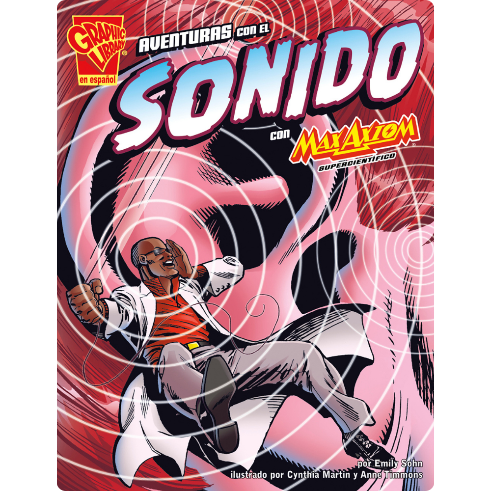 Aventuras con el sonido con Max Axiom, supercientífico