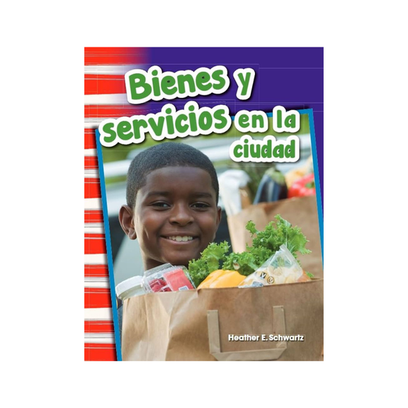 Bienes Y Servicios En La Ciudad — Heather E. Schwartz