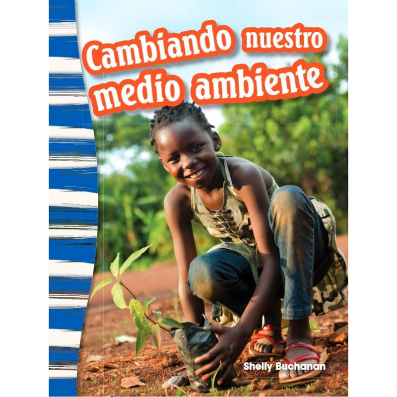 Cambiando nuestro medio ambiente