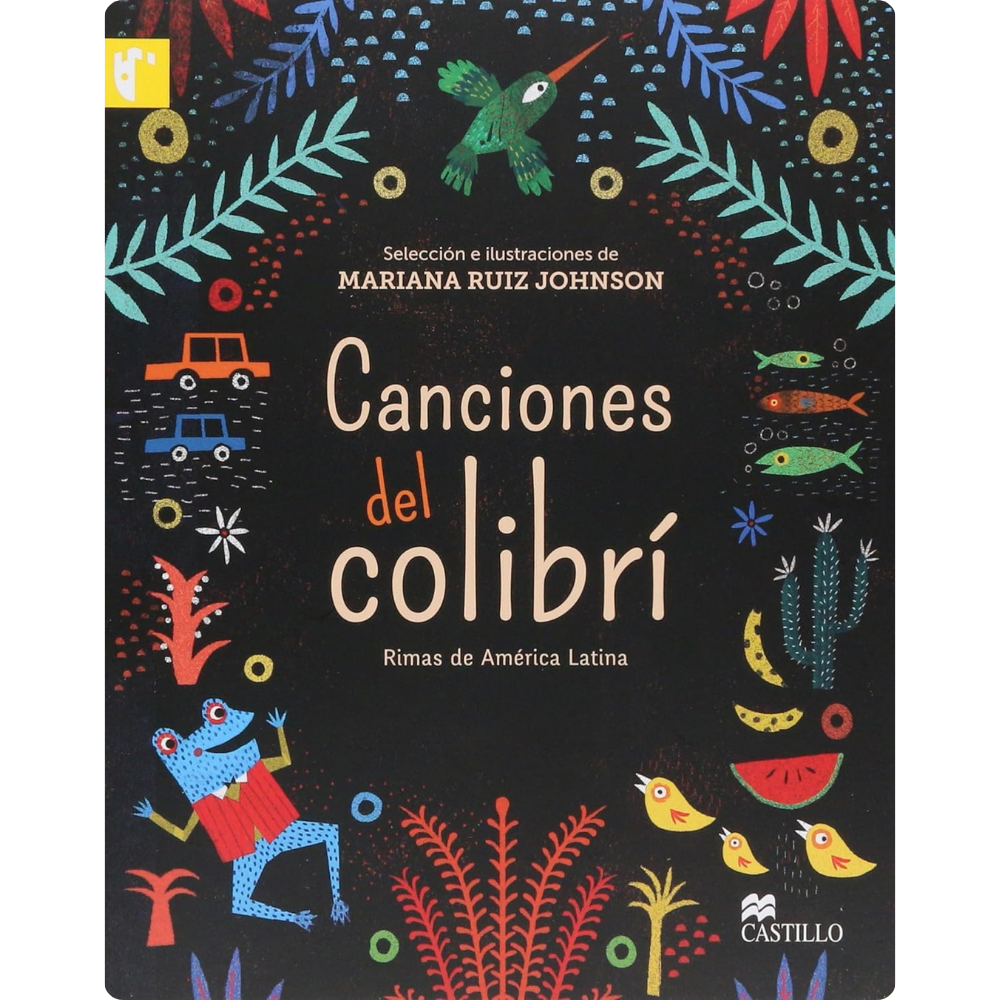 Canciones del colibrí. Rimas de América Latina