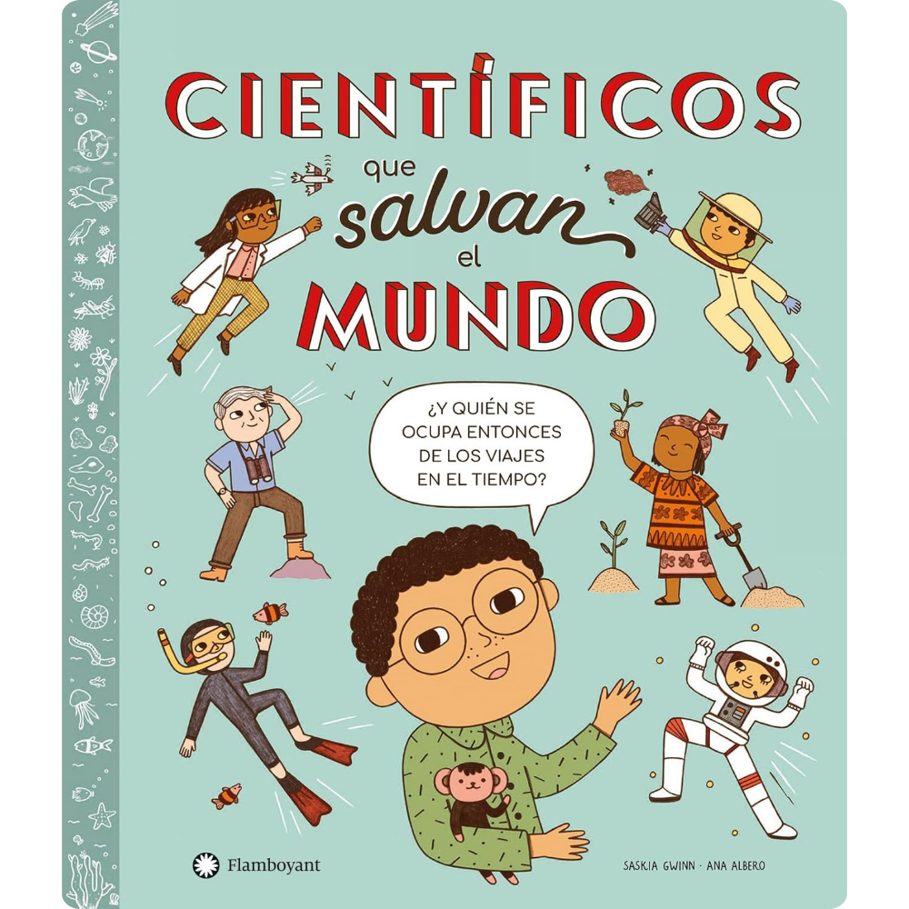 Científicos que salvan el mundo