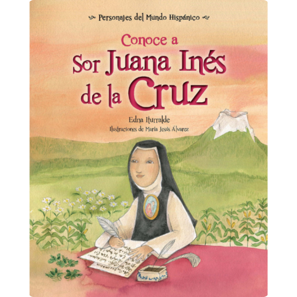 Conoce a Sor Juana Ines de la Cruz / Get to Know Sor Juana Ines de la Cruz