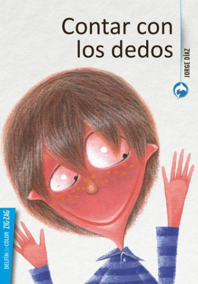 Book cover of Contar con Los Dedos with an illustration of a child standing with his hands raised in the iar 