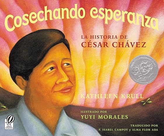 Cosechando esperanza. La historia de César Chávez