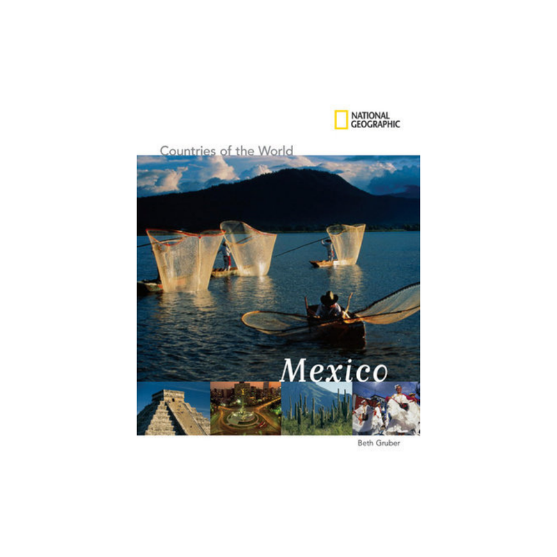 National Geographic Countries of the World: Mexico