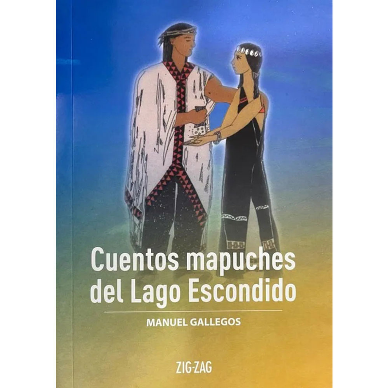 Cuentos mapuches del Lago Escondido