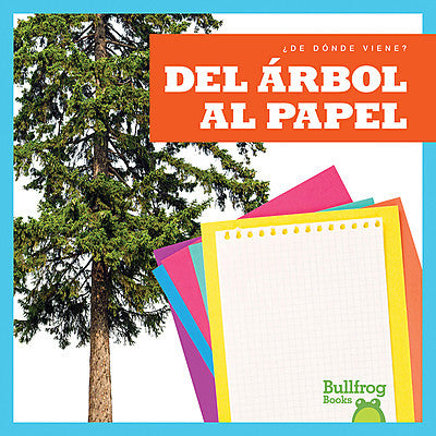 Del árbol al papel (From tree to paper)