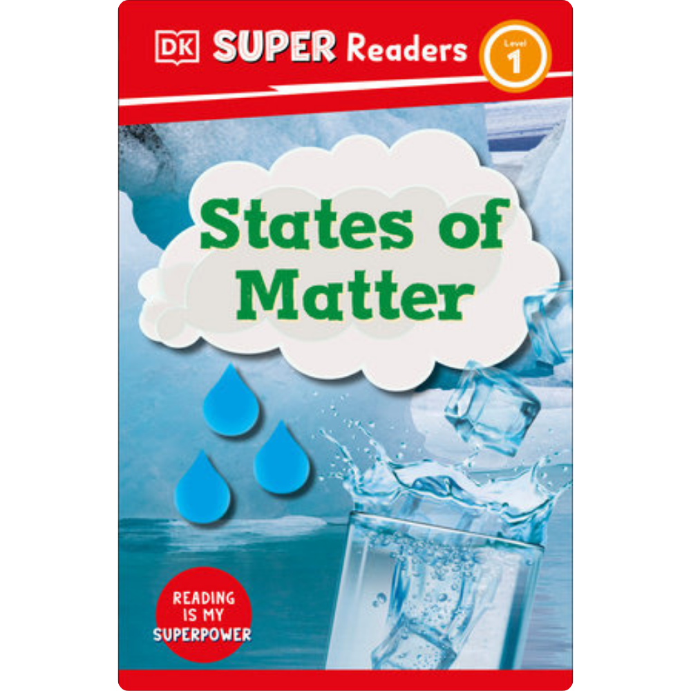 Dk Super Readers Level 1. States Of Matter