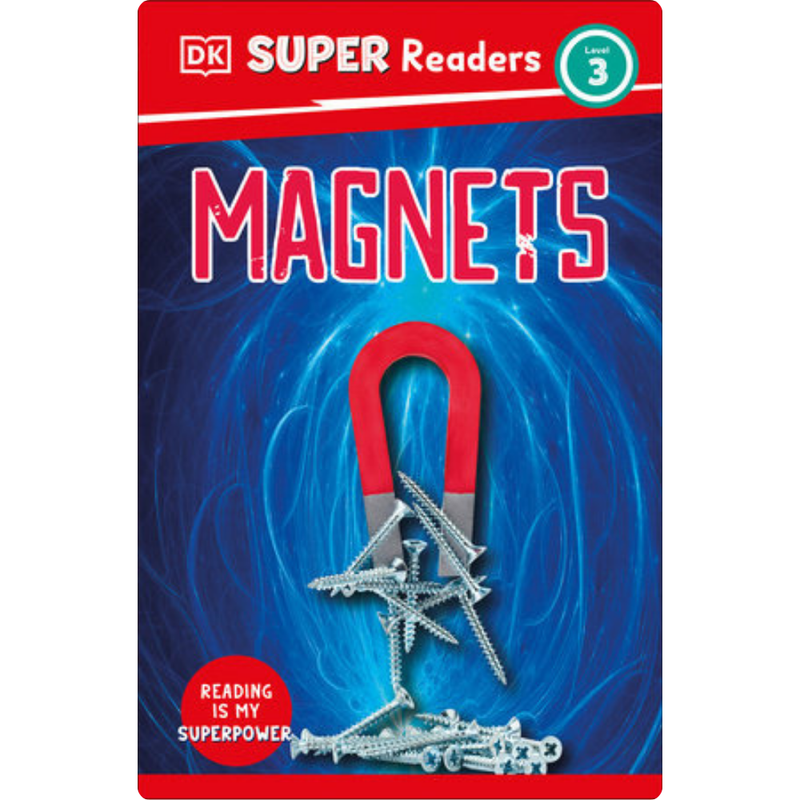 Dk Super Readers Level 3. Magnets