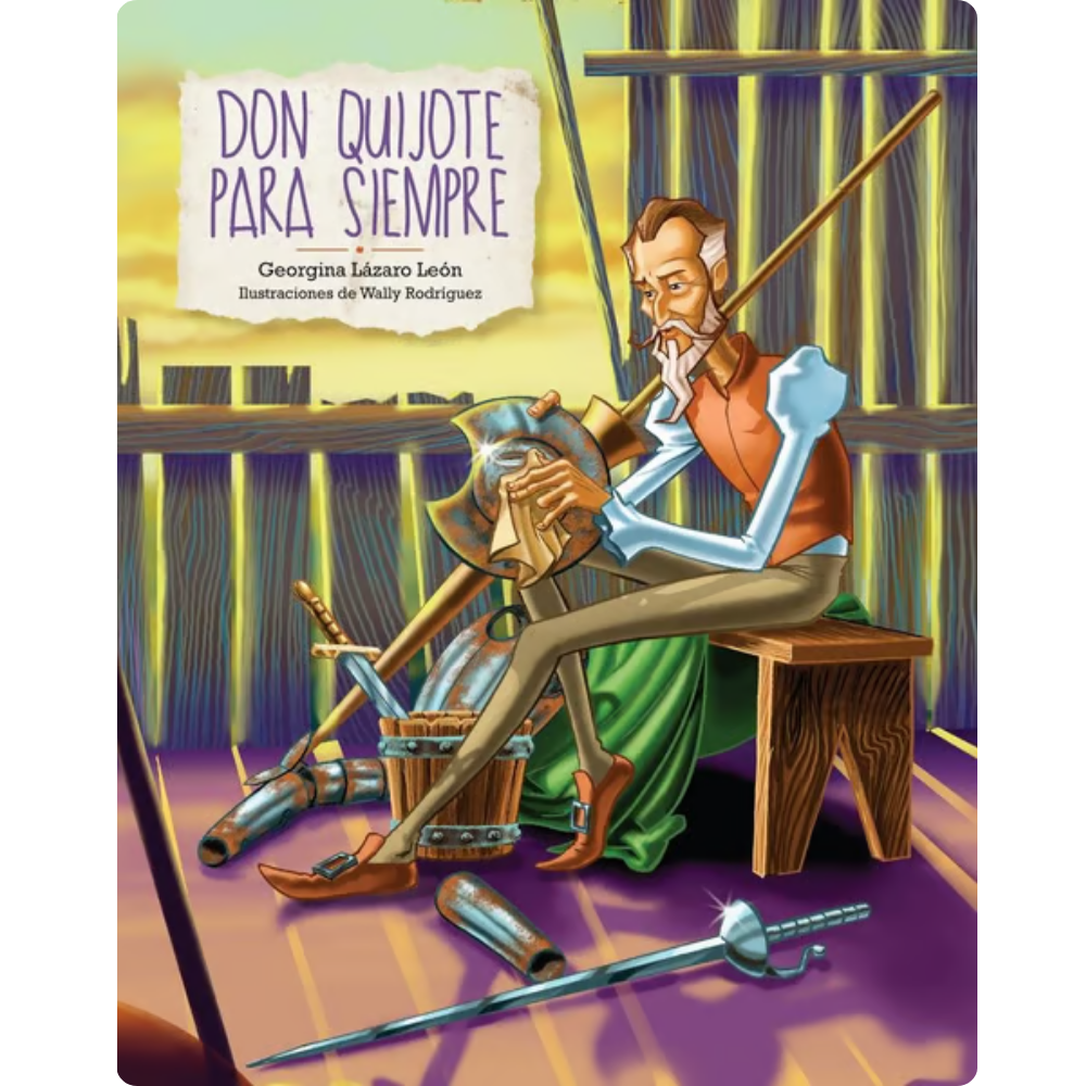 Don Quijote Para Siempre