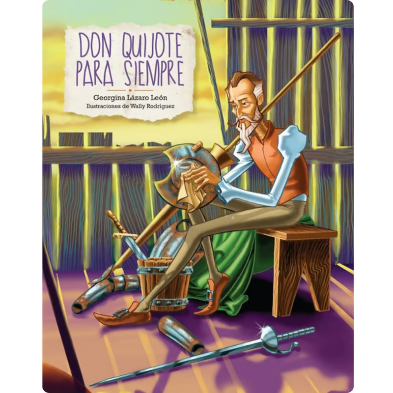 Don Quijote Para Siempre