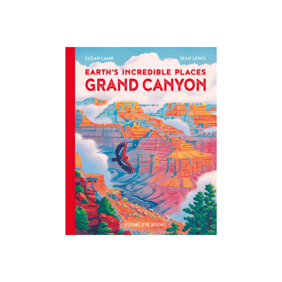 Earth's Incredible Places: Grand Canyon