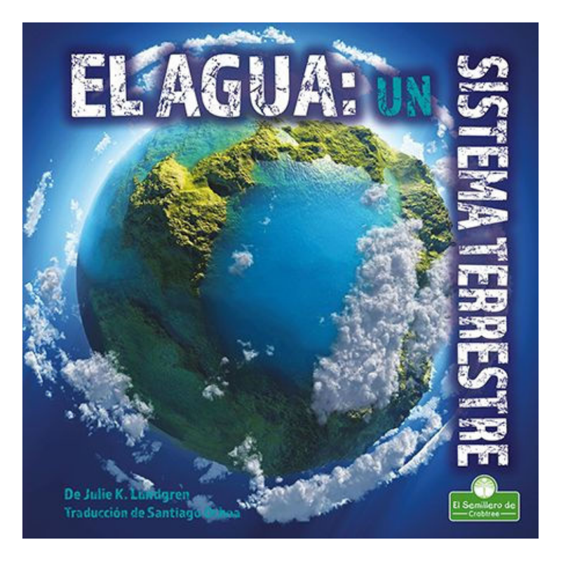 El agua. un sistema terrestre