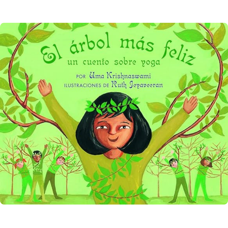 El árbol más feliz: un cuento sobre yoga