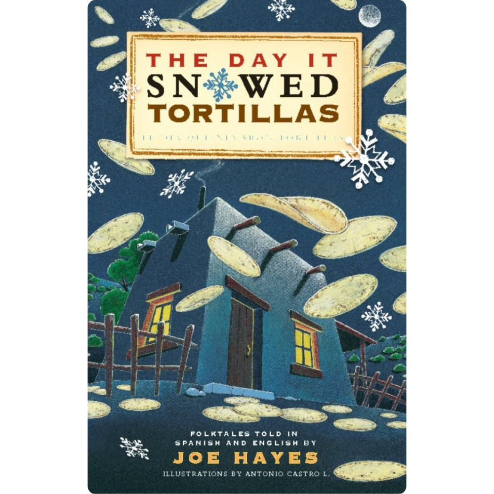El día que nevaron tortillas / Day it snowed tortillas