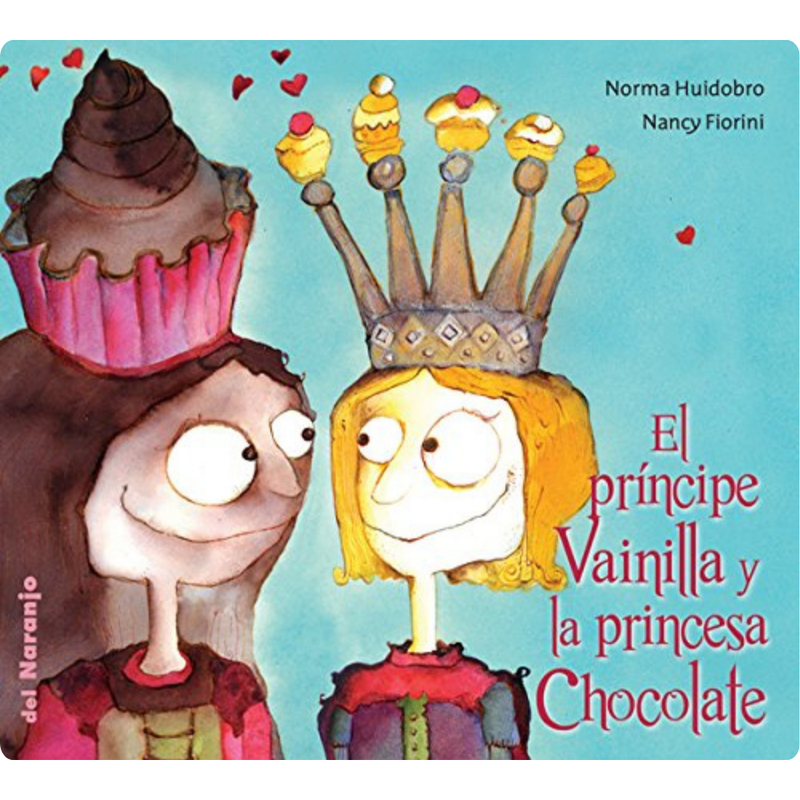 El príncipe Vainilla y la princesa Chocolate