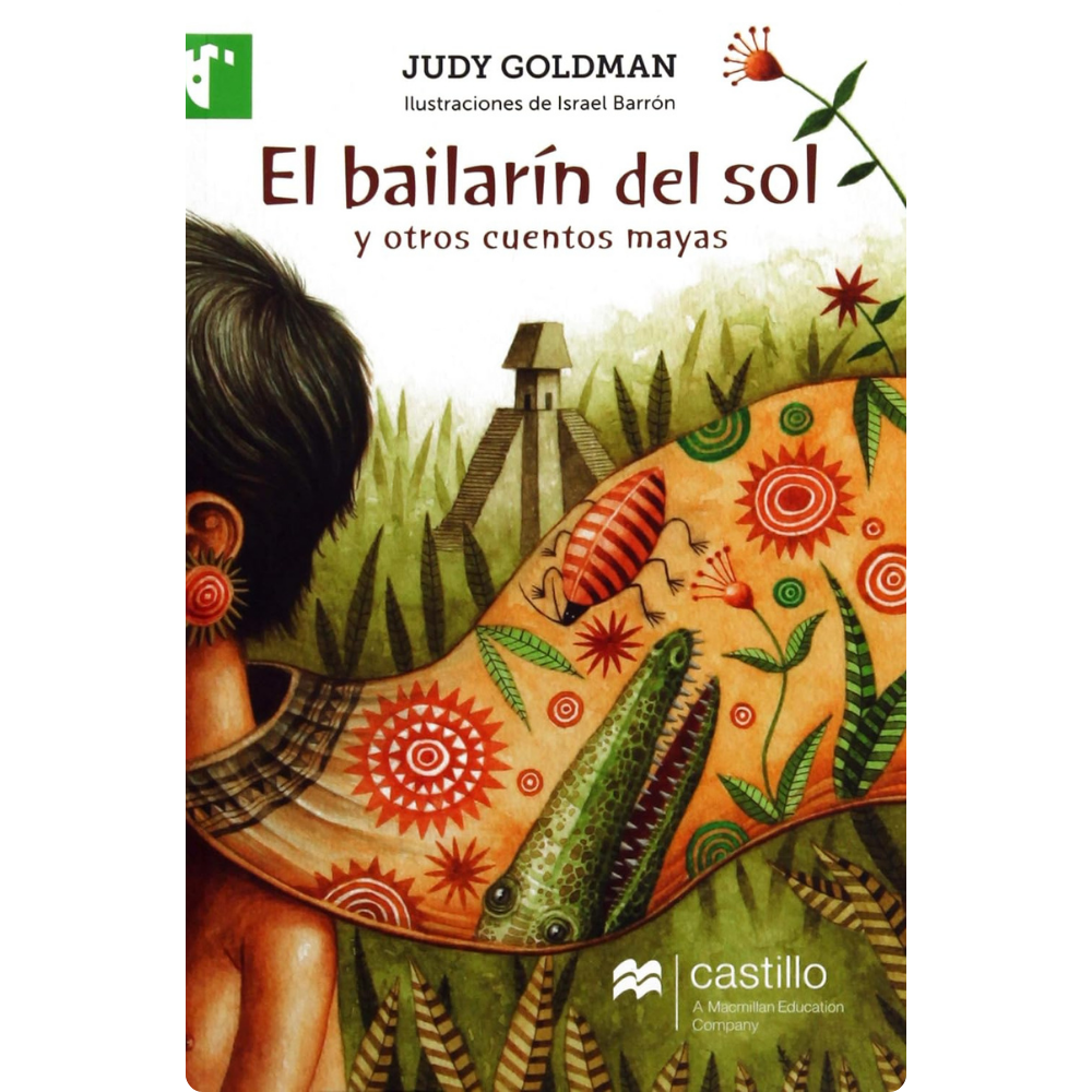 El bailarín del sol y otros cuentos mayas