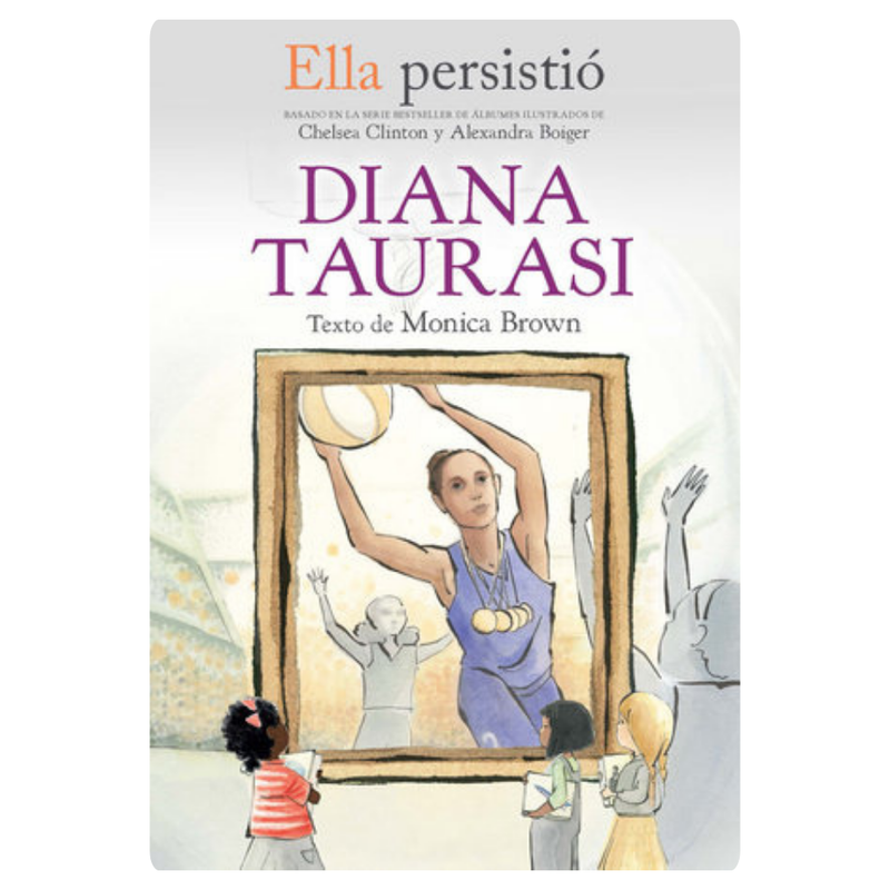Ella persistió. Diana Taurasi / She Persisted. Diana Taurasi