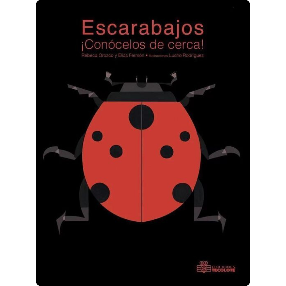 Escarabajos ¡Conócelos de cerca!