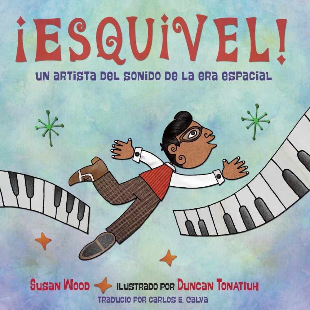 ¡Esquivel! Un Artista del Sonido de la Era Espacial
