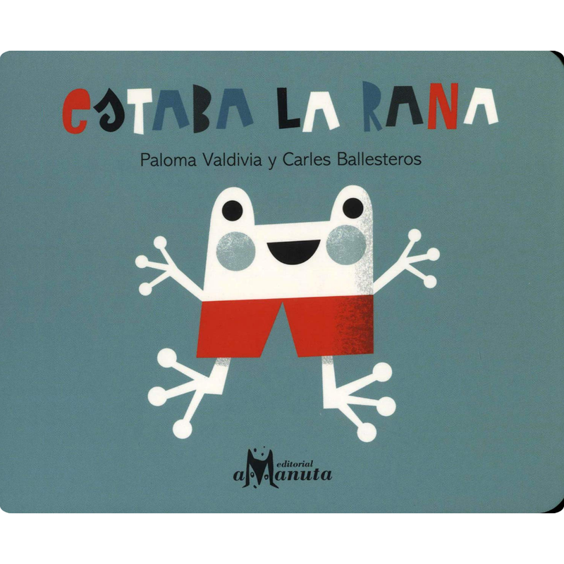 Estaba la rana