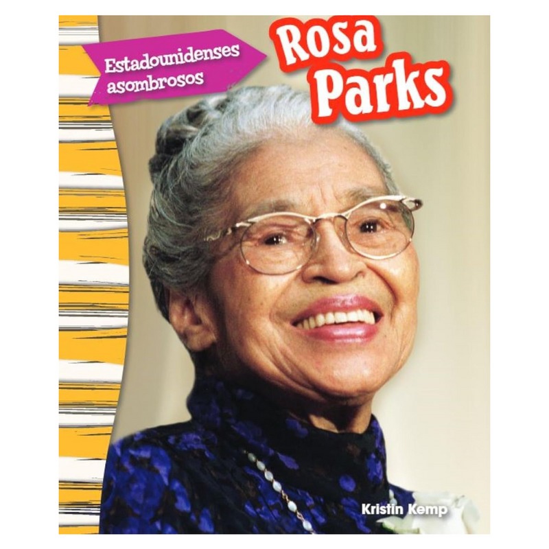 Estadounidenses asombrosos. Rosa Parks