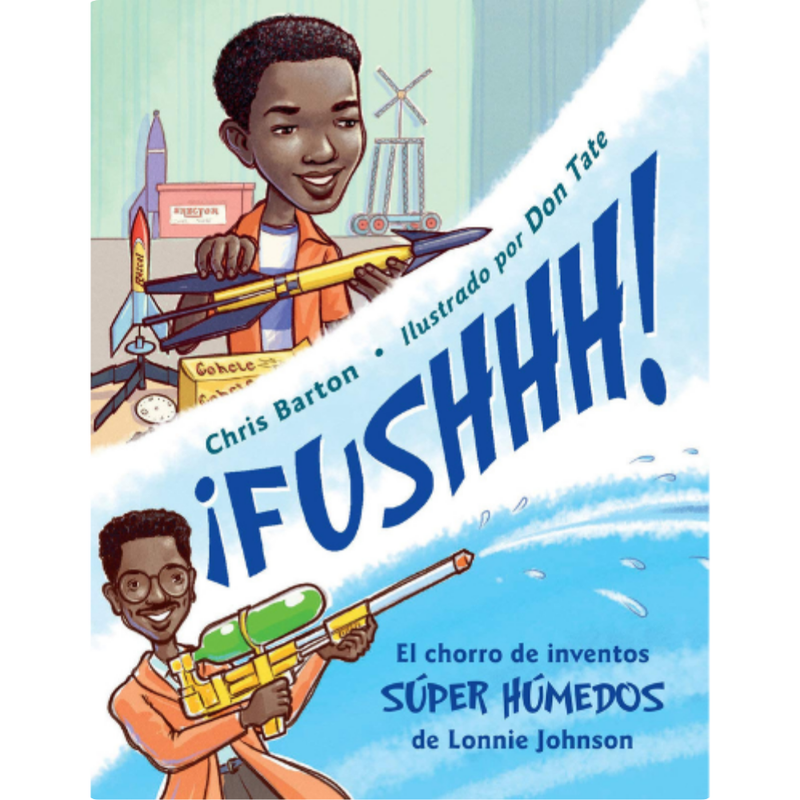 ¡Fushhh!: El Chorro de Inventos Súper Húmedos de Lonnie Johnson