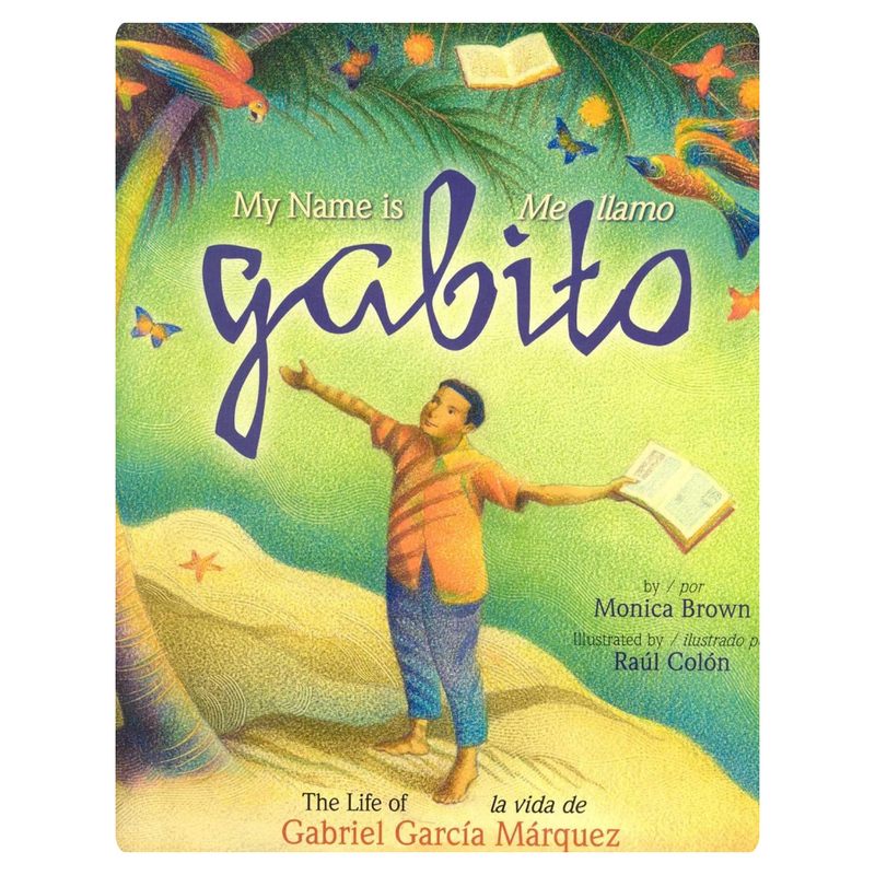 Me llamo Gabito: La vida de Gabriel García Márquez